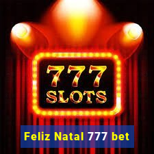 Feliz Natal 777 bet